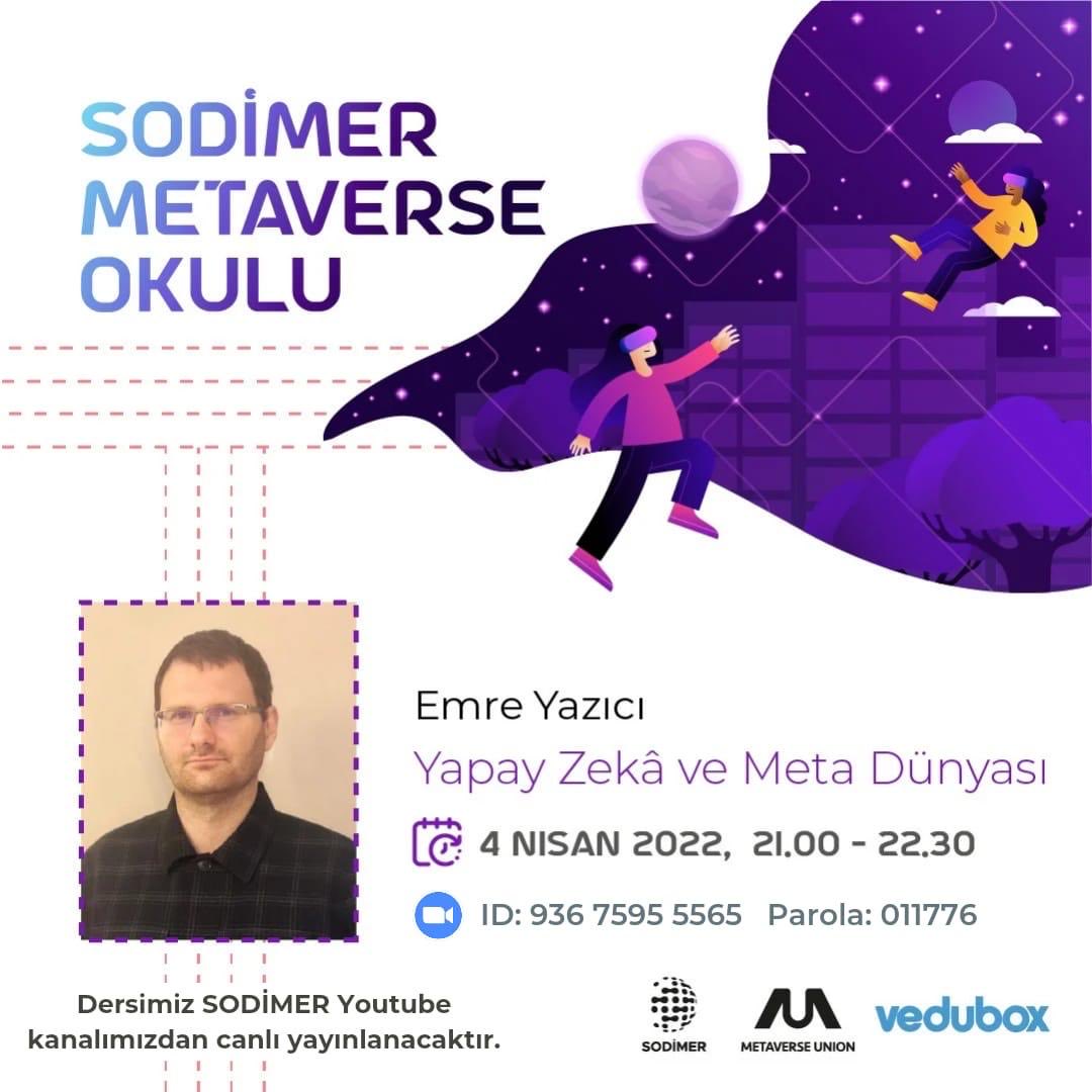 Metaverse Okulu tüm hızıyla devam ediyor! Bu dersimizde SODİMER Marmara Temsilcisi, Yapay Zeka Mühendisi Emre Yazıcı "Yapay Zeka ve Meta Dünyası" dersiyle bizimle birlikte olacak!
▶️🌐💻  🗓 

4 Nisan Pazartesi 🕝 21.00  

ID: 936 7595 5565 
Parola: 011776  
<a href="/SodimerTr/">SODİMER</a>