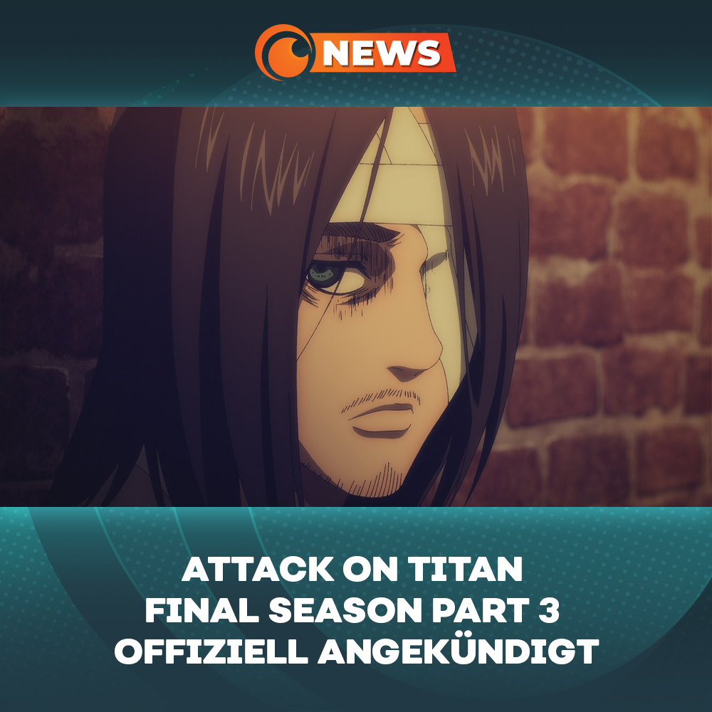 Crunchyroll_de's tweet photo. NEWS: Attack on Titan Final Season Part 3 offiziell angekündigt!

✨Alle Details >> https://t.co/Oxp6tAACbf https://t.co/462bL0b9ZD