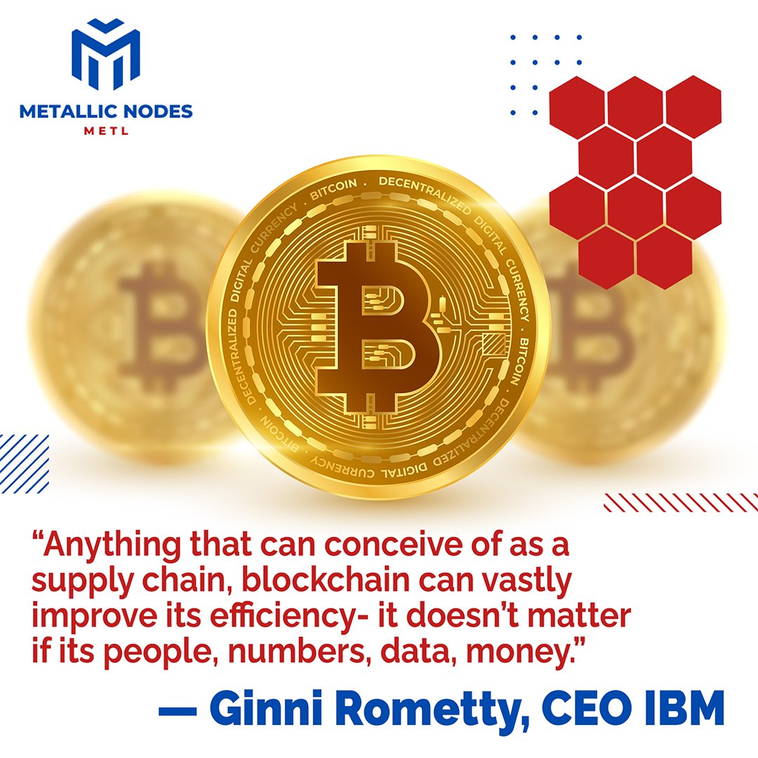 “Anything that can conceive of as a supply chain, blockchain can vastly improve its efficiency- it doesn’t matter if its people, numbers, data, money.”
― Ginni Rometty, CEO IBM
.
Follow us on 👉 <a href="/Metallicnodes/">Metallic Nodes (METL) ⚙️⚙️ - Coming Soon!</a>
.
#nft #crypto #nodes #metallicnodes #blockchain