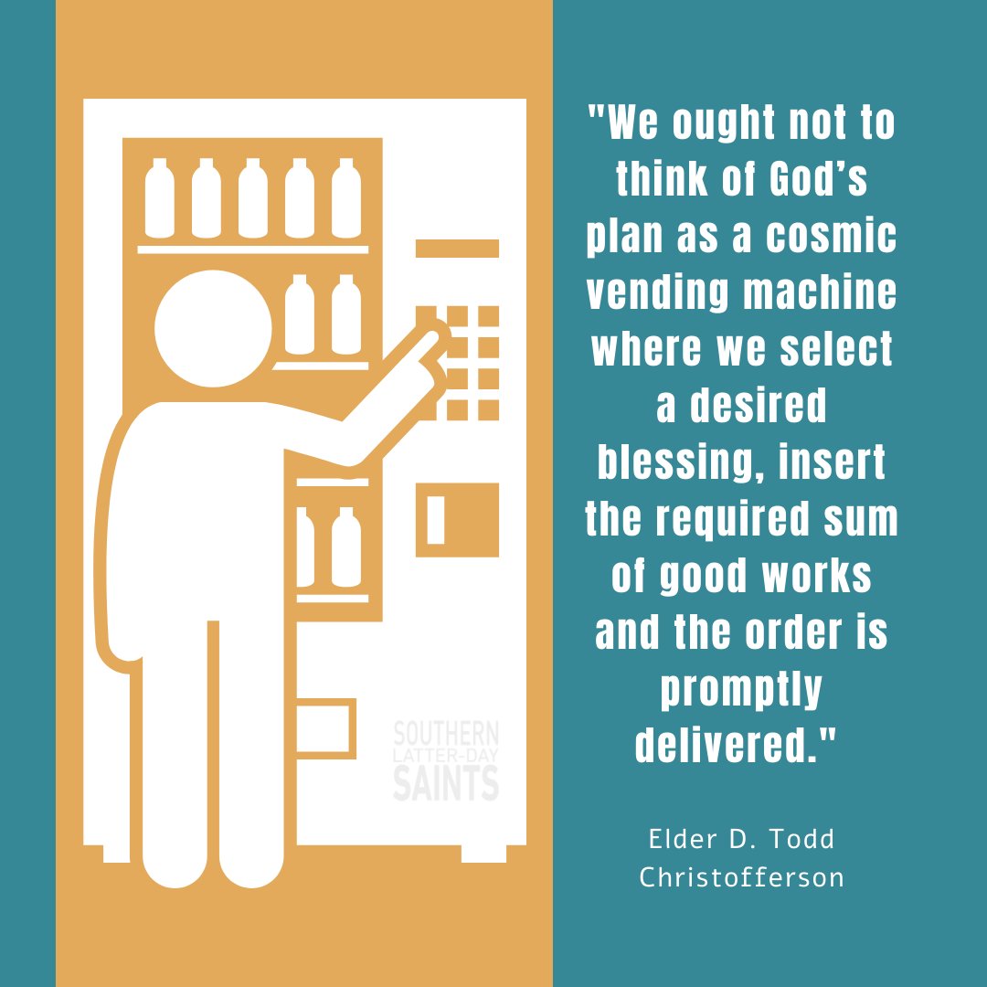 saintssoutheast's tweet image. "We ought not to think of God’s plan as a cosmic vending machine where we select a desired blessing, insert the required sum of good works and the order is promptly delivered." 
@ChristoffDTodd | #GeneralConference