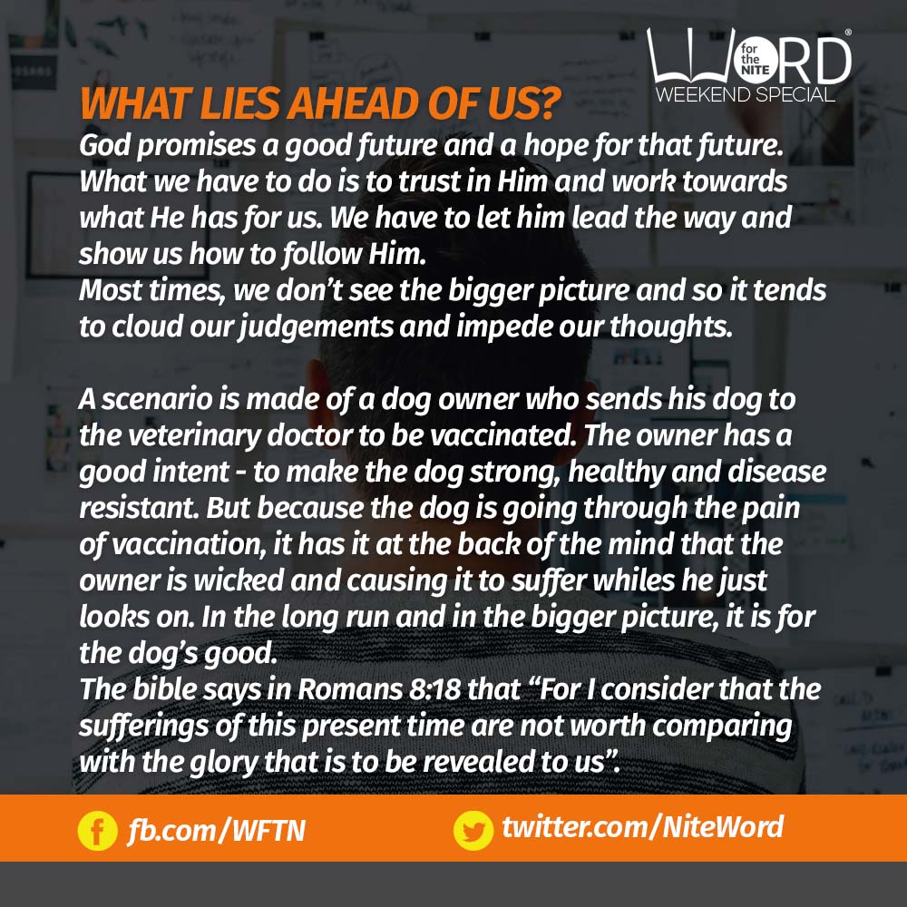 NiteWord's tweet photo. WORD_FOR_THE_NITE #WFTN WEEKEND SPECIAL
WHAT LIES AHEAD OF US? (III)
Many are the plans in the mind of a man, but it is the purpose of the LORD that will stand. (Proverbs 19:21)

Good evening dear one. Trust you are faring well?  Today, we look at the another episode https://t.co/kr7Vw5lPAr