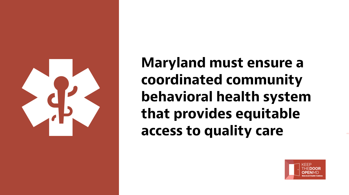 keepdooropenmd's tweet photo. This #MDGA22, Maryland must ensure a coordinated community behavioral health system that provides equitable access to quality care. #KeeptheDoorOpenMD https://t.co/qHMrhkEkJ9