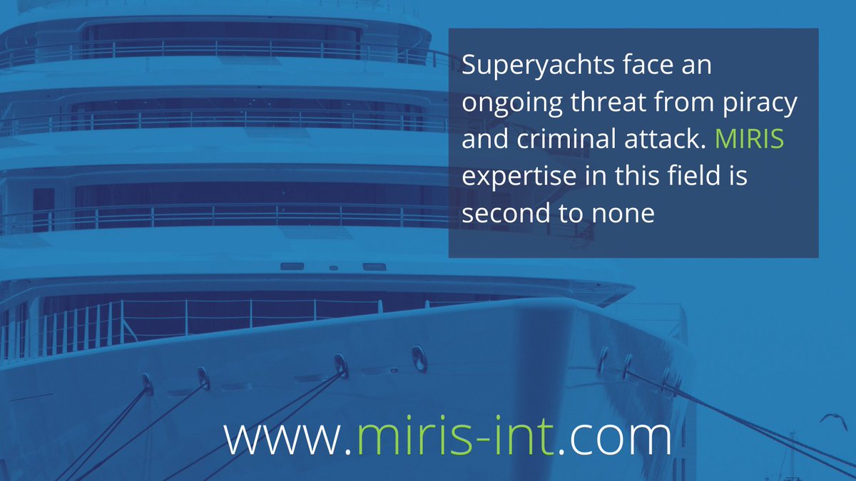 MIRIS_Int's tweet photo. Maritime risk management solutions for the superyacht industry are what we offer. Whether you need crew training, an onboard security team, a risk assessment or any other security services get in touch with MIRIS.➡️ https://t.co/XFhg4eTlC4... https://t.co/boUsm67AeG