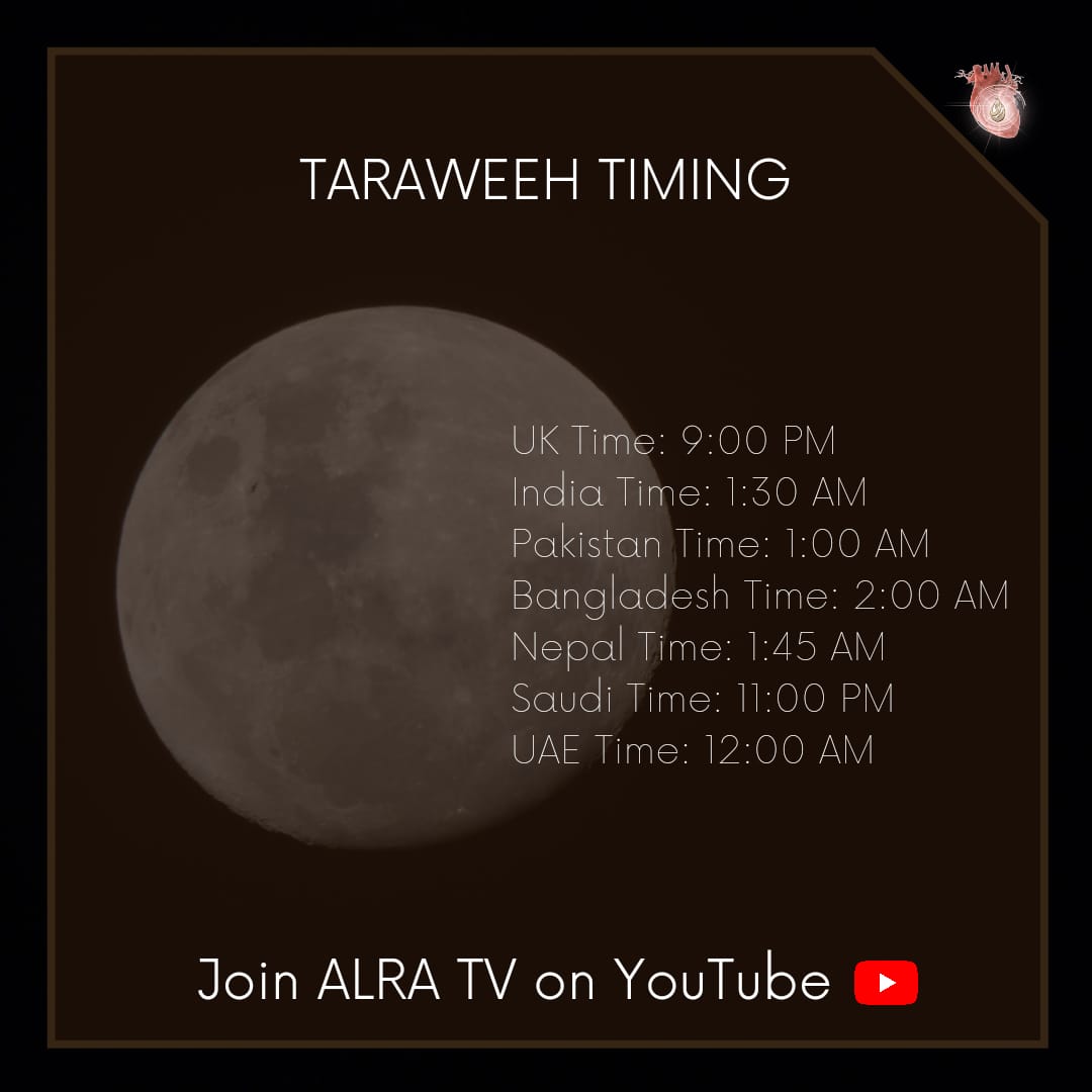 AlraTv Live Taraweeh Timings. #alratv #younusalgohar #goharshahi #namaz #taraweeh #holy #moon #Ramadan #RamadanMubarak #Ramadan2022 #RamadanKareem #Ramadhan #UK #Unitedkingdom #UnitedNations #India #Bangladesh #Pakistan #Nepal #SaudiArabia #UAE #USA #Mexico #Livestream #Live