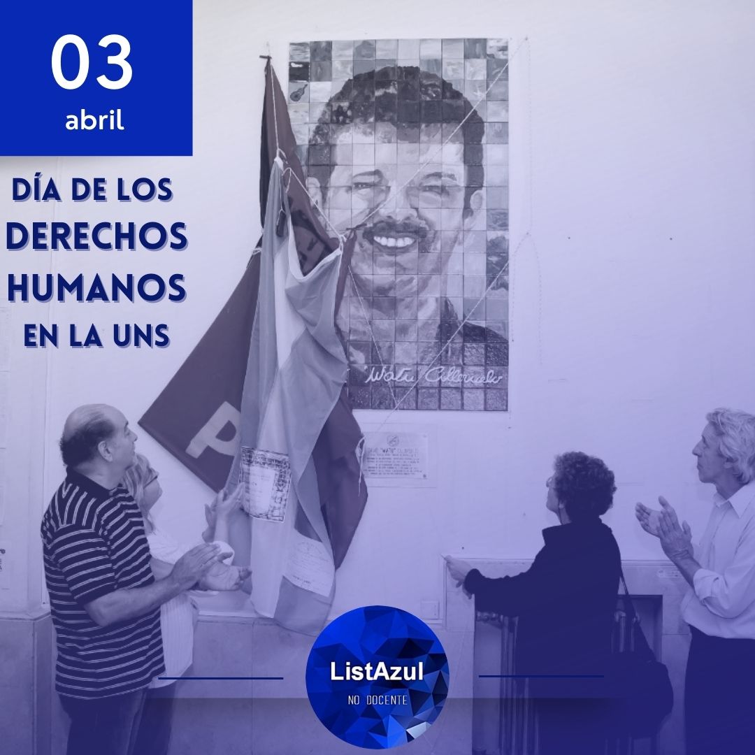 ListAzulUNS's tweet photo. Cada 3 de abril, la UNS vive su #DíaDeLosDerechosHumanos.
Es una buena oportunidad para recordar que se hace justicia con Watu y su generación cada día, construyendo una UNS como la que soñaban, comprometida con su Pueblo y sin lugar para ninguna injusticia.
#IdentidadAzul💙 https://t.co/Wjrwuvn9ad
