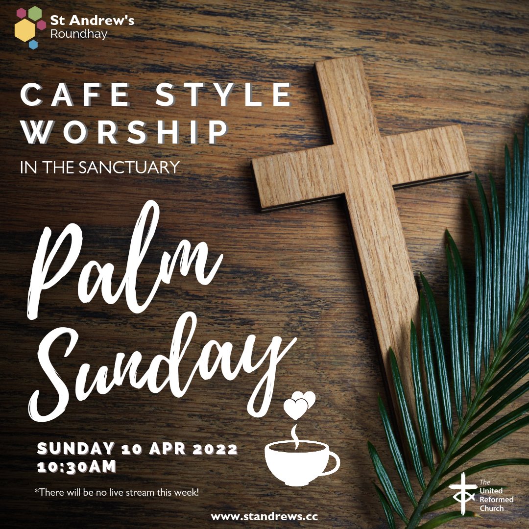 standrewsurc's tweet photo. ✝️ Our all age Palm Sunday family worship on Sunday 10 Apr 2022, will be 'Café Style' and live in church only.
All are welcome to join us for a more relaxed and less formal style of worship.
The service will be Led by Rev Tim Lowe.
🚫 There will be no live broadcast on YouTube. https://t.co/Odm93NweT9