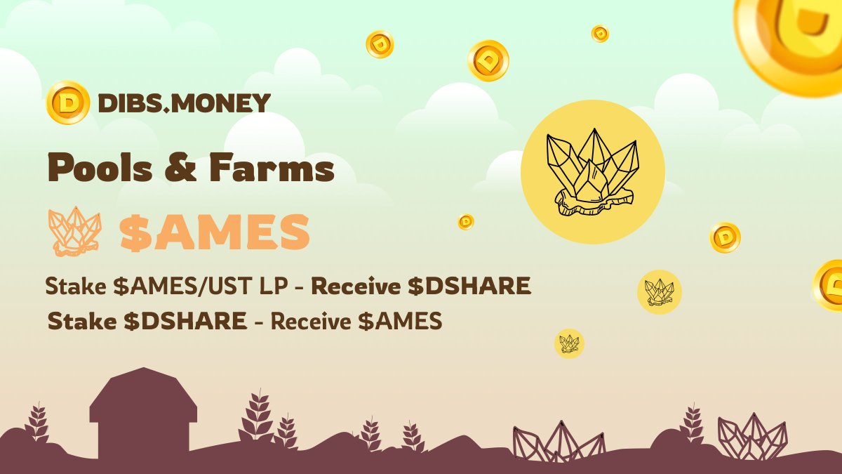 Welcome <a href="/ames_defi/">Ames.defi</a> to the DIBS PARTY!

💎Stake AMES/UST LP to earn $DSHARE 
💎Single stake DSHARE to earn $AMES 

Head over to dibs.money and party with us💥 

#BNBchain #BSC