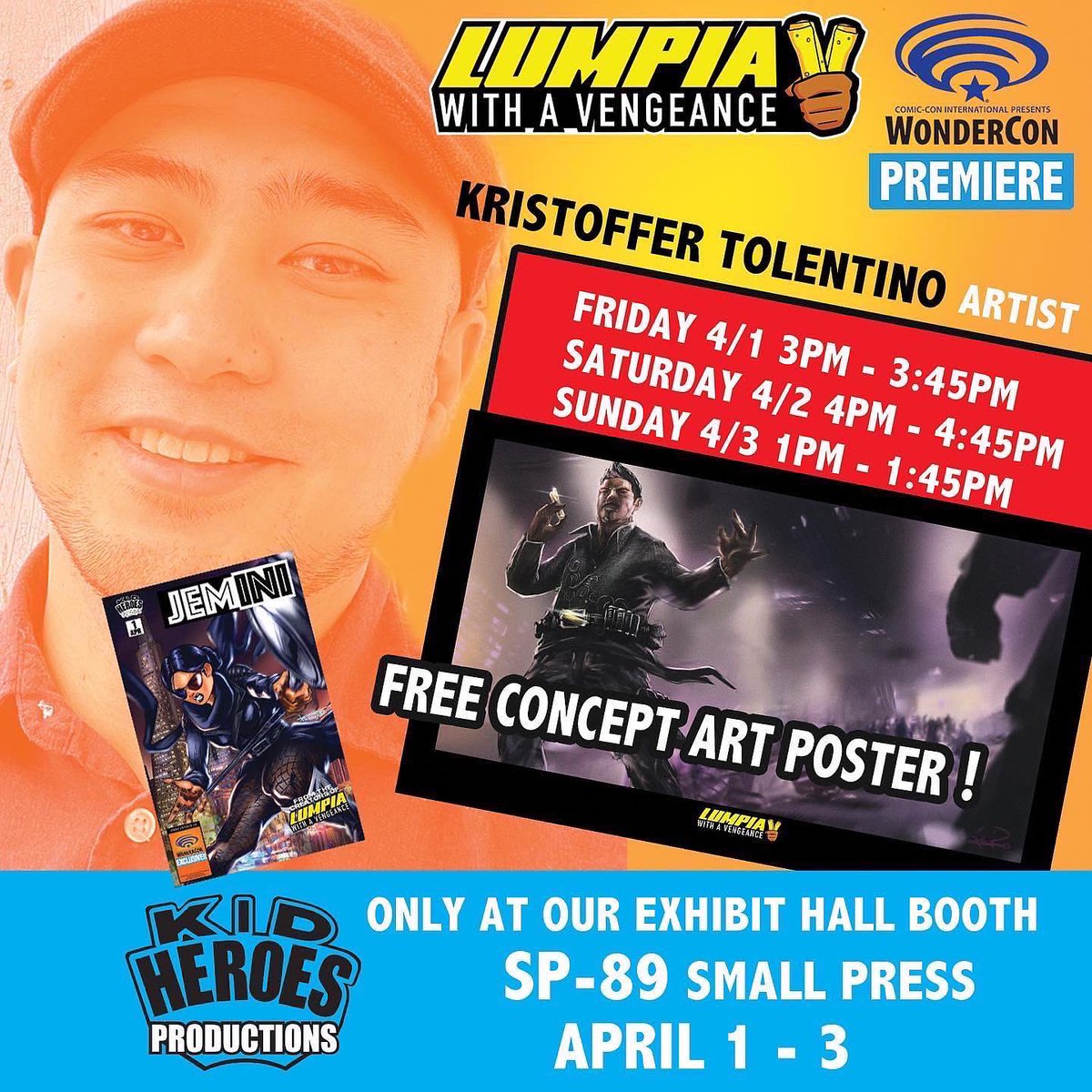 kidheroes's tweet photo. FREE POSTER!!! Concept artist KRISTOFFER TOLENTINO now signing his #WonderConExclusive JEMINI #1 at our Kid Heroes /LUMPIA booth SP-89 Small Press between Aisles 200 and 300 inside the exhibit hall 
#Wondercon  #WonderConExclusives https://t.co/hGLN1pn6v4