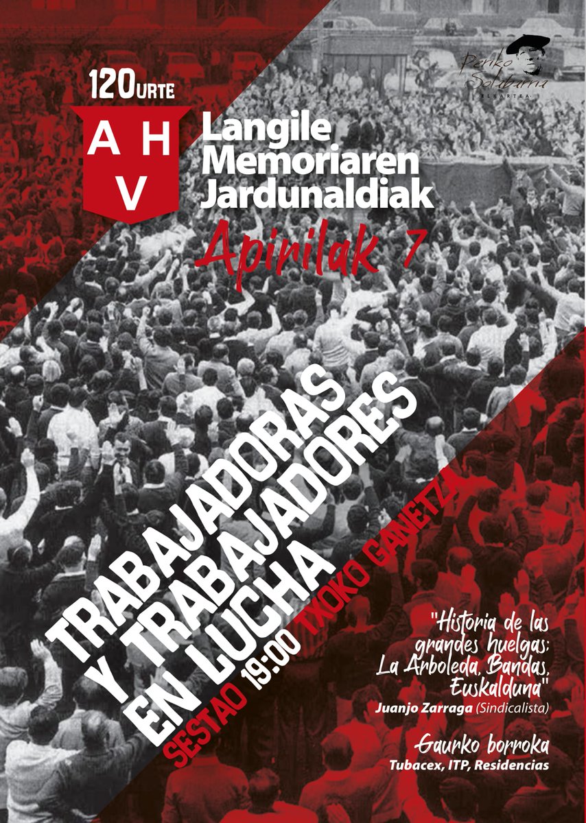 🛠AHV 120 urte
Langile memoriaren jardunaldiak
🗓Aste honetan beste bi hitzordu interesgarri:
✊️Astartean, Zierbena: Emakume langileen historia
✊️Ostegunean, Sestao: Atzoko eta gaurko langile borrokak.