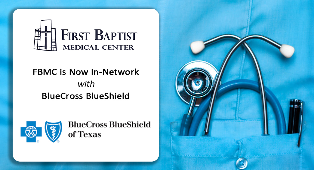 FBMC_Dallas's tweet photo. FBMC Now In-Network with BlueCross BlueShield
First Baptist Medical Center is excited to announce that we are now in-network status with BlueCross BlueShield of Texas. https://t.co/ogSlOcCC6l