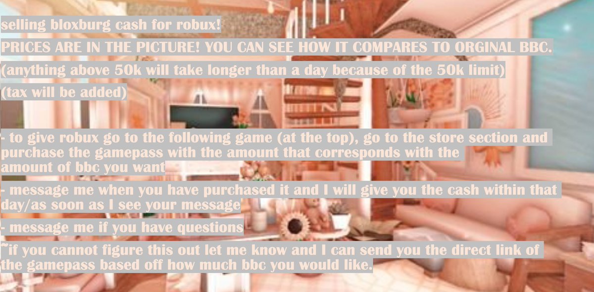 gabsluvss's tweet photo. click on each picture to see the whole thing/all info
#bloxburgcash #bloxburgcash #robux #adoptme #roblox #mm2 #robuxgiveaway #robloxtrades #bloxburghacks #royalehigh #RobloxUGC #bloxburg #robloxgiveaway https://t.co/dLND6fQUis