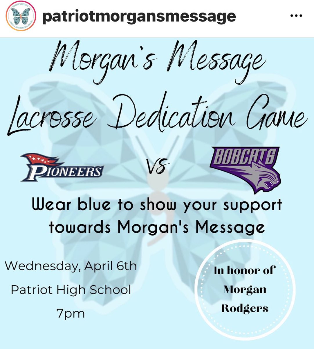 chloe_annibell's tweet photo. Come out this Wednesday night at 7pm to the @PHSWLacrosse vs @bhsglax0 @MorgansMessage Girls Lax Dedication Game! Wear blue to support and help fight the stigma around mental health! 🦋🥍 @PioneersPHS @PWCsportsVA @PWCSNews https://t.co/E7jQUq4aoP