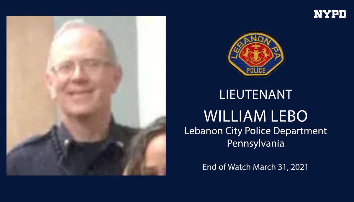 NYPDnews's tweet photo. Our deepest condolences go out to the family, friends, &amp; co-workers of Lieutenant William Lebo from the Lebanon City Police Department, who was shot &amp; killed while responding to a domestic-related burglary. He had served with the department for 40 years.  

#FidelisAdMortem https://t.co/havTtimGri
