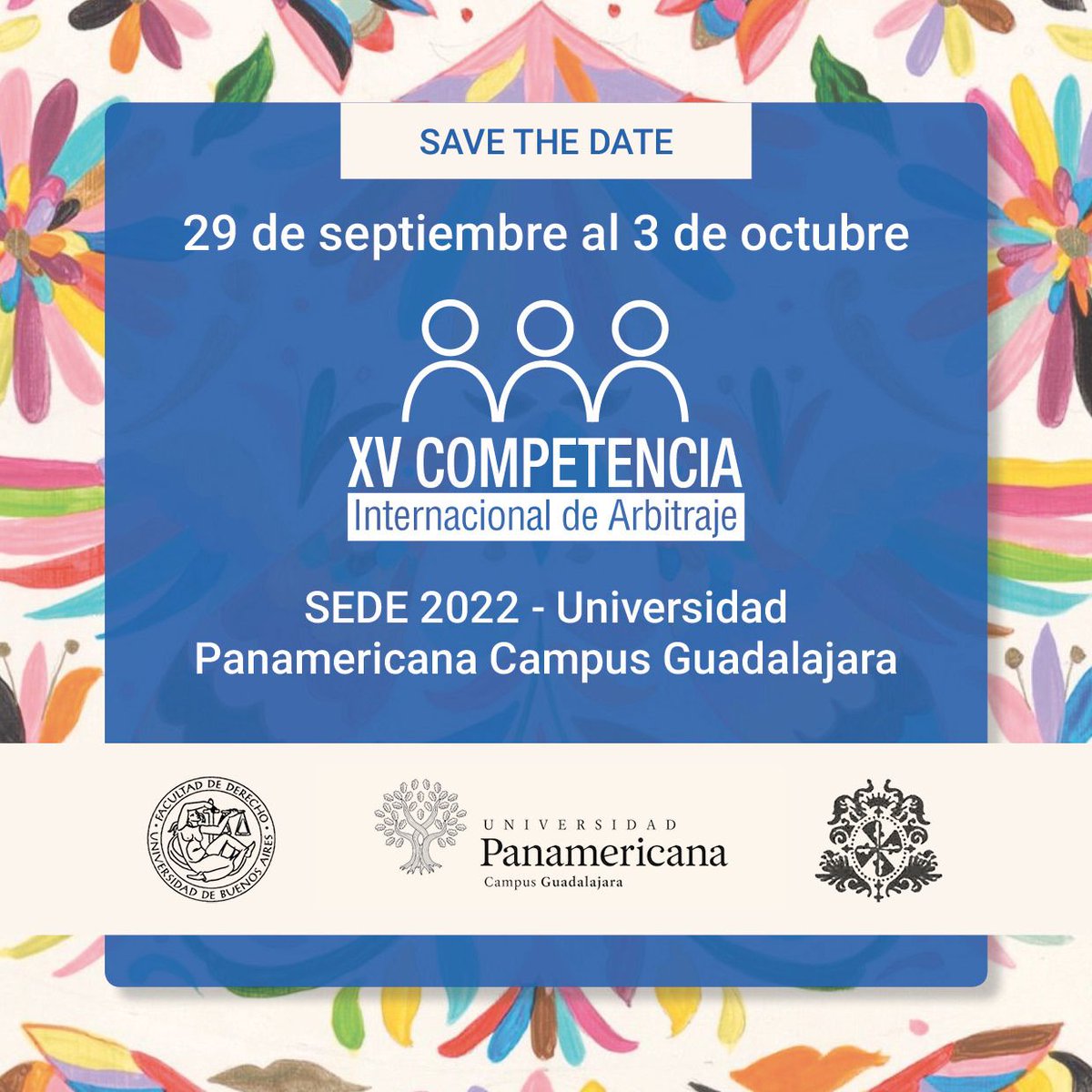 ciarbitraje's tweet photo. EDICIÓN XV COMPETENCIA INTERNACIONAL DE ARBITRAJE
Nuevo año. Nuevo desafío. Nueva sede 2022: ¡Nos vemos en México!
Anunciamos con mucha alegría nuestro regreso a la presencialidad. 
7 de abril lanzamiento del Caso 2022
Mayor información: consultas@ciarbitraje.org https://t.co/N8e3TZBF2t