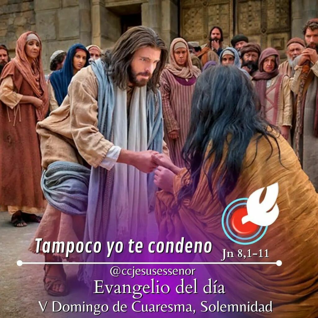 ccjesusessenor's tweet photo. Lectura del Santo Evangelio según San Juan 8,1-11 

En aquel tiempo, Jesús se retiró al monte de los Olivos. Al amanecer se presentó de nuevo en el templo y todo el pueblo acudía a él, y, sentándose, les enseñaba. 

Los letrados y los fariseos le traen u… https://t.co/nSgWvcFHXJ https://t.co/PkKfWFReBK