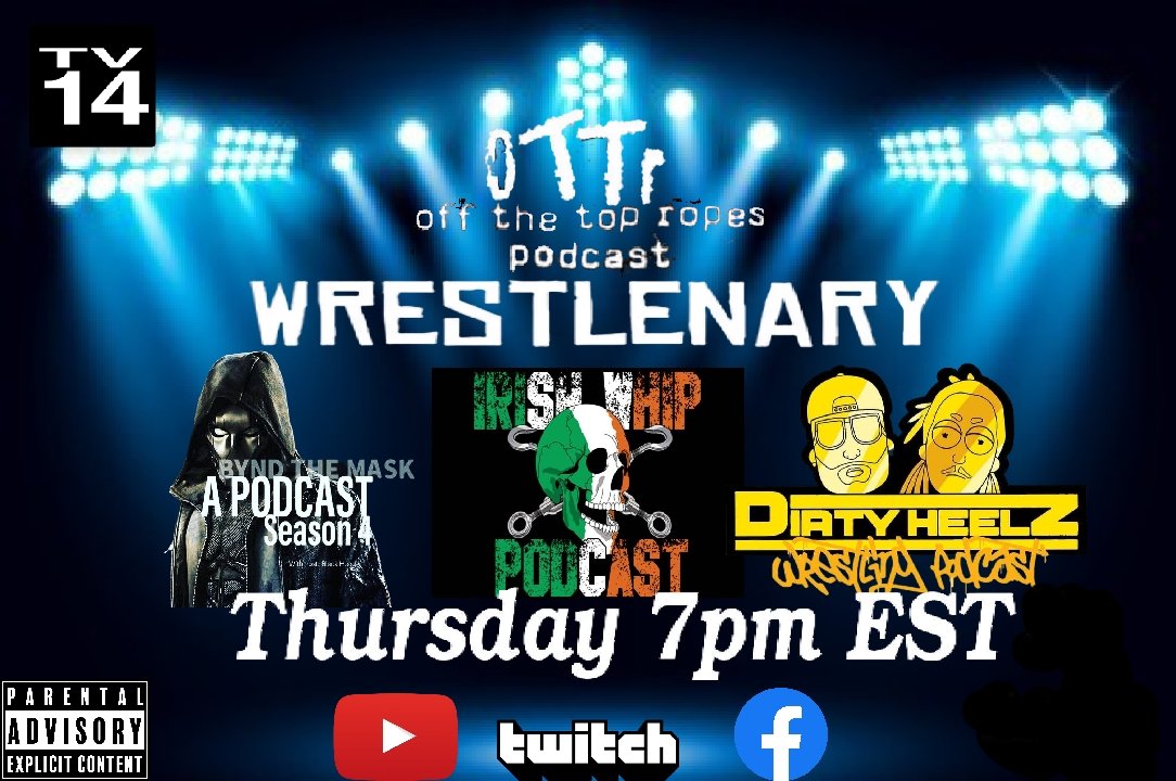 OTTRMobb's tweet photo. 🚨🚨 on the next edition of #Wrestlenary we have @dirtyheelzpodc1 along with Big Jay of @3irishboyz and @Byndthemaskpod of testing their knowledge of professional wrestling. Tune in this Thursday 7pm est for another exciting edition of Wrestlenary ‼️🚨🚨 https://t.co/LF0mbcvACp