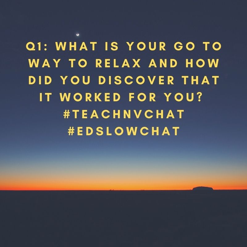 teachNVACS's tweet photo. Q1: what is your go to way to relax and how did you discover that it worked for you?
#teachNVchat
#EDslowchat https://t.co/D07zrfAite