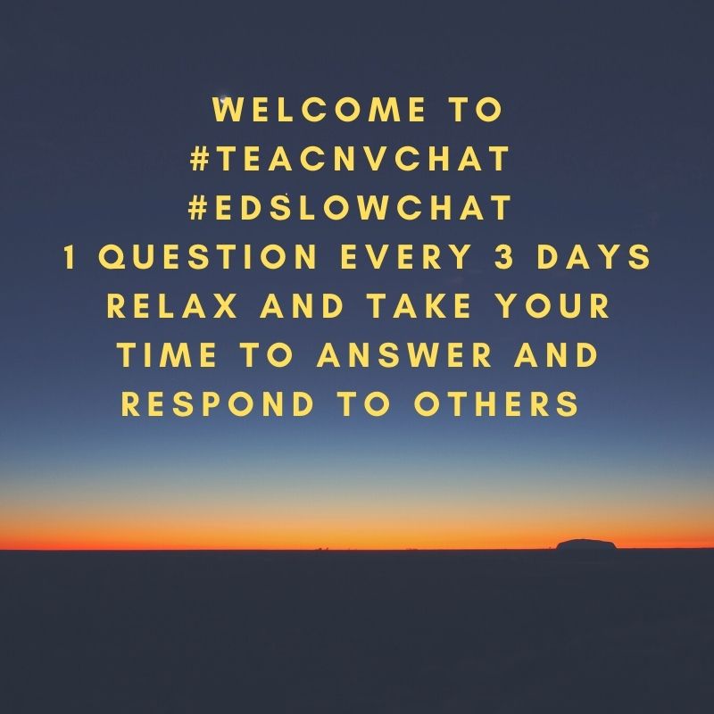 teachNVACS's tweet photo. Welcome to #teacNVchat
#edslowchat
1 question every 3 days relax and take your time to answer and respond to others https://t.co/WyAJBVDJJZ