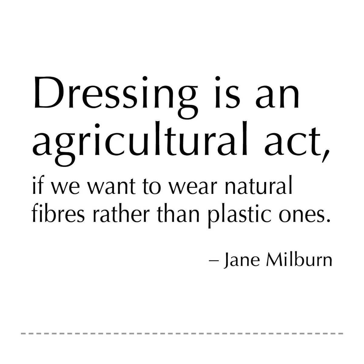 janemilburn's tweet photo. @burgewords @laurenmarer @GuardianAus @westernsydneyu Dressing is an agricultural act. Need good farmers if we want to wear natural fibres rather than plastic (aka polyester) #slowclothing https://t.co/0d4q9THSqV