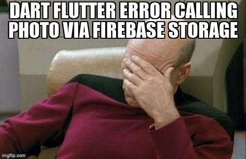 overflow_meme's tweet image. Dart Flutter Error calling photo via Firebase Storage stackoverflow.com/questions/7172… #flutter #firebasestorage #firebase #android