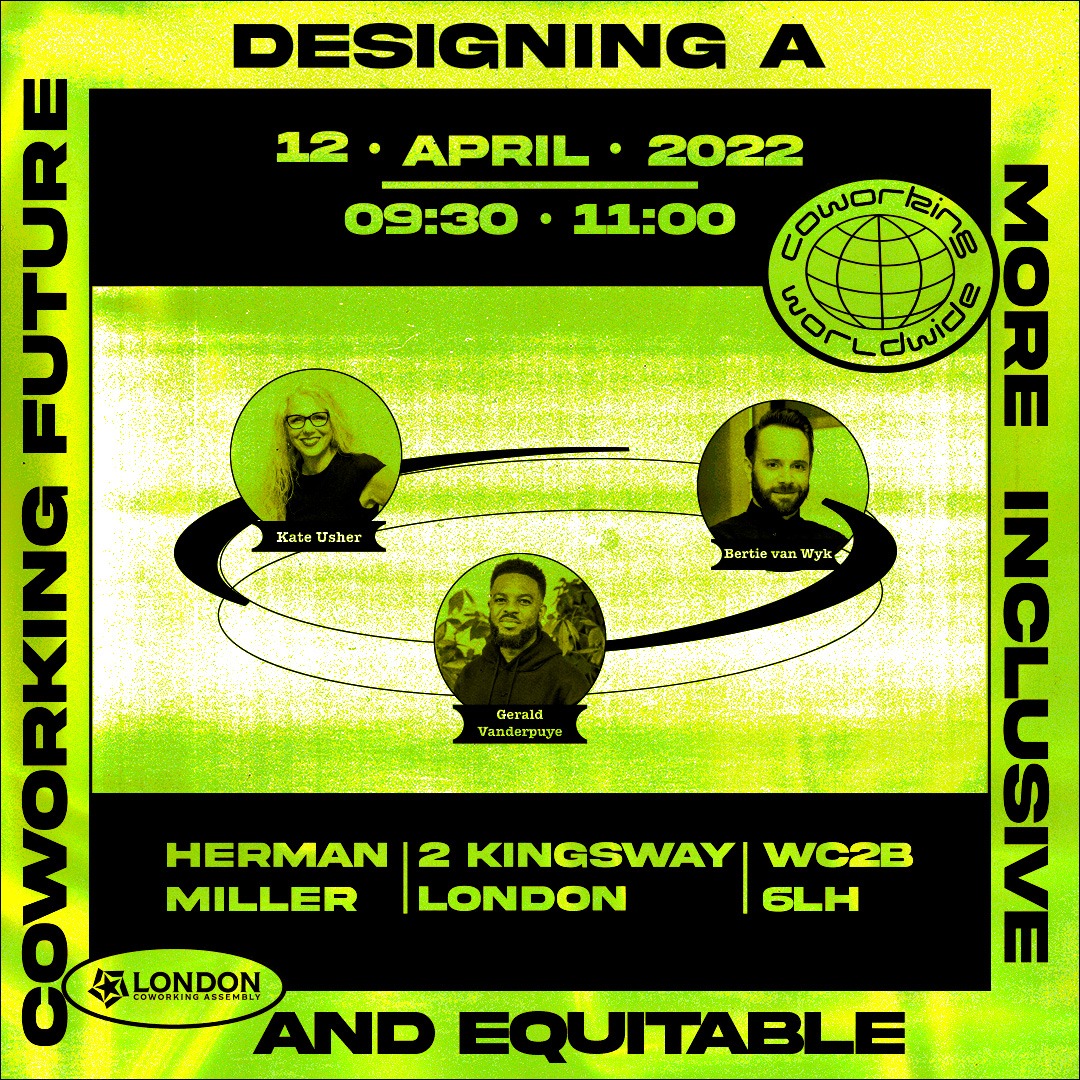 "Designing a more inclusive and equitable coworking future" 

RSVP for the April London Coworking Assembly breakfast with:

<a href="/Menoinbusiness/">Kate Usher (she/her)</a>
<a href="/Geraldvdp/">geraldvdp</a>
<a href="/bertievw/">Bertie van Wyk</a>

At @HermanMillerEur London Showroom in Holborn
cc <a href="/CoworkingIdea/">Coworking IDEA Project</a> 
londoncoworkingassembly.com/events/designi…