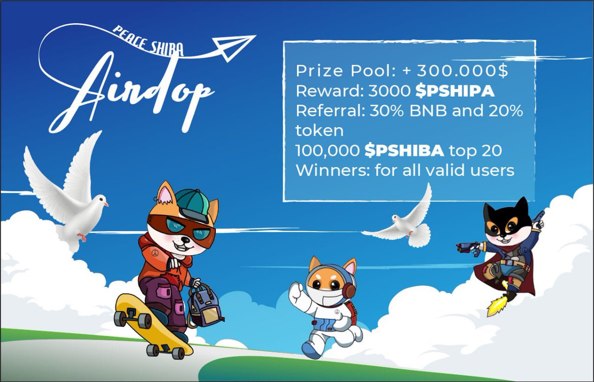 Airdrop BlogSpot (@airdropblgspot) on Twitter photo #Airdrop: Peace Shiba (PSHIBA)
Reward: 3,000 PSHIBA ($8)
Referral: 900 PSHIBA ($3)
Winners: for all
Airdrop Link: t.me/Peaceshiba_air…
- Follow <a href="/peace_shiba/">Peace Shiba</a>
- Distribution date: after listing exchange
Website: peaceshiba.net #Airdrop: Peace Shiba (PSHIBA)
Reward: 3,000 PSHIBA ($8)
Referral: 900 PSHIBA ($3)
Winners: for all
Airdrop Link: t.me/Peaceshiba_air…
- Follow <a href="/peace_shiba/">Peace Shiba</a>
- Distribution date: after listing exchange
Website: peaceshiba.net
