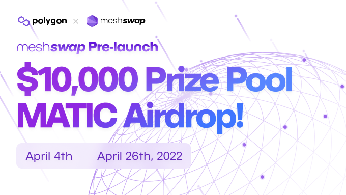 📢MATIC Airdrop EVENT📢
We are excited to announce the pre-launch of Meshswap on the Polygon chain🥳

Join the pre-launch event to receive the latest news and take your chance to get the $MATIC #Airdrop‼️

Link👇
gleam.io/zgYlw/meshswap…