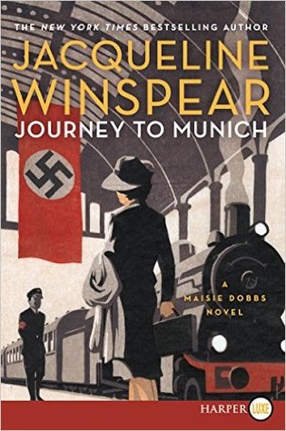 journey to munich by jacqueline winspear journey to munich by jacqueline winspear
