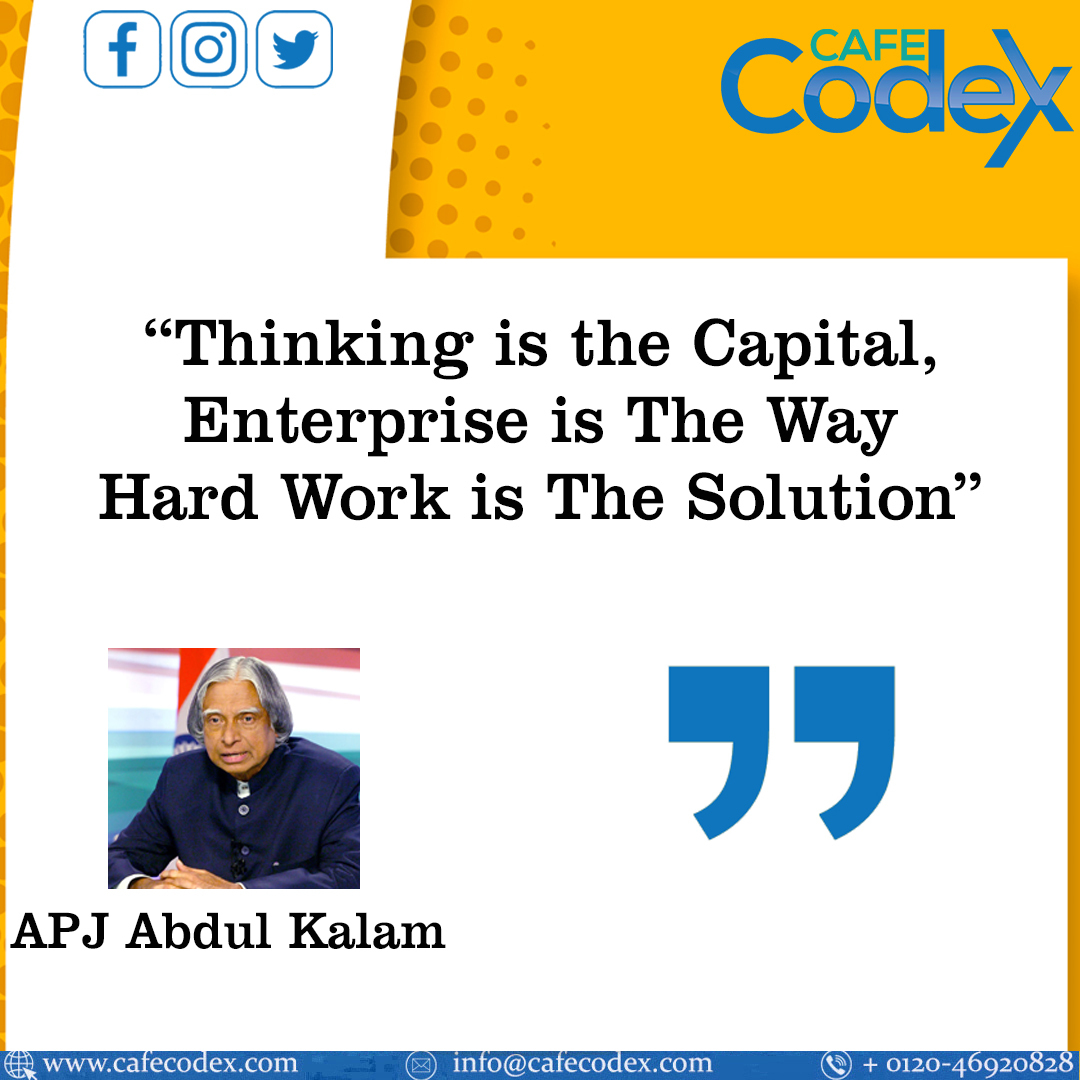 cafe_codex's tweet photo. "Thinking is the capital, Enterprise is The Way Hard Work is The Solution."

#ThoughtsoftheDay #MondayMotivation  #MotivationalThoughts #APJAbdulKalam #DigitalMarketing #Cafecodex https://t.co/xkhVk6umeD