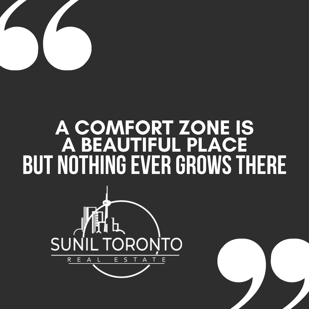 SunilToronto's tweet photo. - Mindset Monday w Sunil Toronto Real Estate - 

This phrase can be used to describe many areas of our lives. 
By attempting something that is outside your comfort zone, you are able to grow and, most importantly, learn. 

We only grow when we are challenged, and growth means bei https://t.co/uKJSRdLdo3