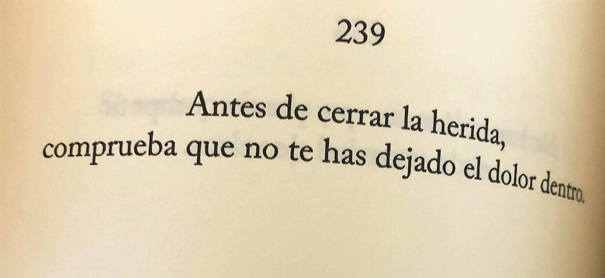 literlandweb1's tweet photo. Benjamín Prado: "Antes de cerrar la herida, comprueba que no te has dejado el dolor dentro". https://t.co/mxnfwihOad