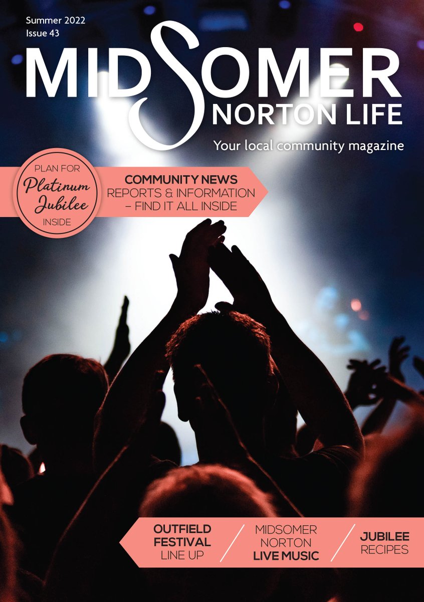 The latest Midsomer Norton Life has gone to print - look out for it in the next few weeks!