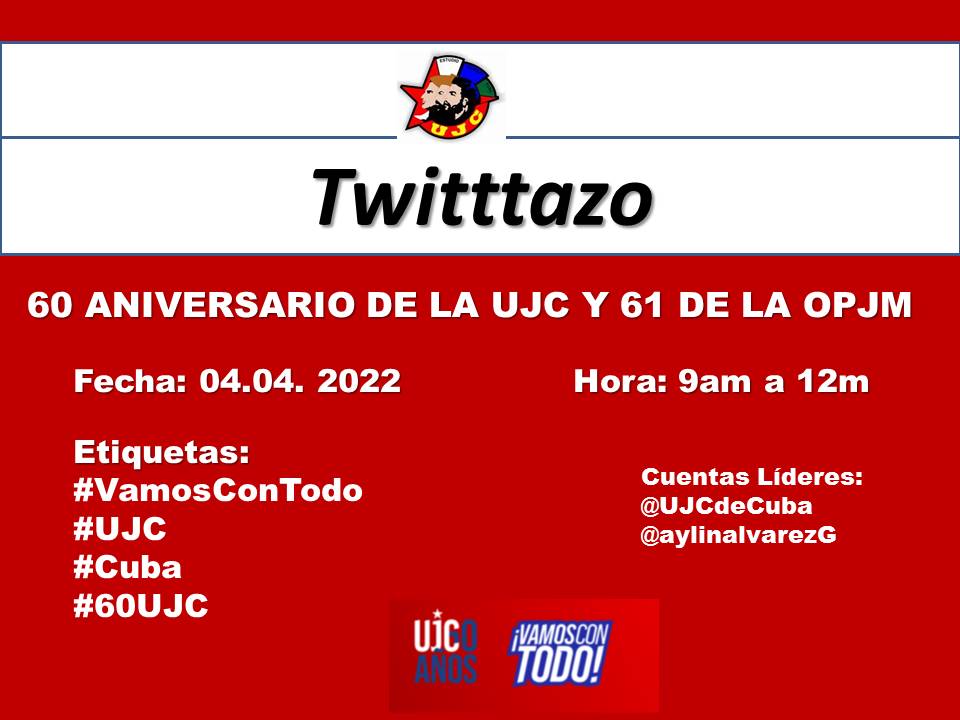 UJCdeCuba's tweet photo. Súmate a nosotros en esta gran celebración,  llenemos las redes con nuestro sentir revolucionario y mensajes de felicitación por este #60UJC y #61OPJM. Te esperamos.  #VamosConTodo #Cuba #UJC @aylinalvarezG @OPJMCuba https://t.co/yR52gDdtn4