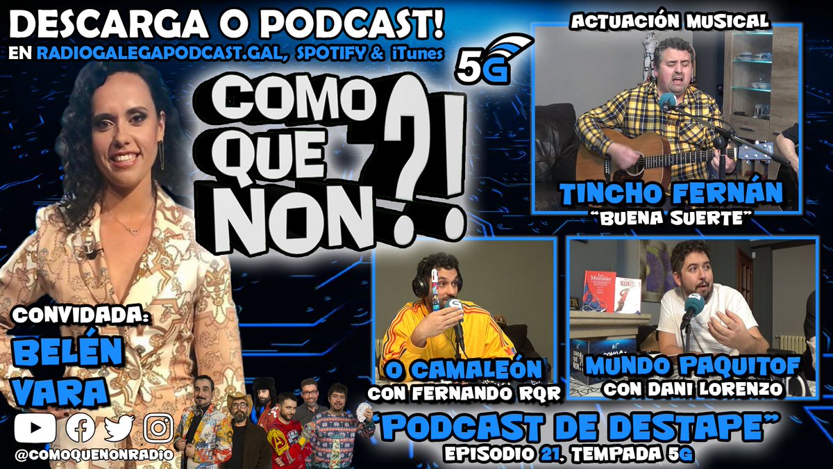 ⚠️ PODCAST do Ep. 21 da 5G "Podcast de Destape" XA en ⬇️radiogalegapodcast.gal, Spotify &amp; Apple Podcasts
 🔝 <a href="/Vara_Belen_/">Belén Vara</a>  nos TODÓLOG@S
🎸 <a href="/tinchofernanofi/">Tincho Fernán</a>  interpreta "Buena Suerte"
 🎞️ <a href="/Danipaquitof/">Daniel Lorenzo</a> fálanos do destape!
🦎 O Camaleón de <a href="/Fernando_rqr/">Fernando rqr</a> 

Dirixe <a href="/CarlosTresandi/">Carlos Tresandí</a>
