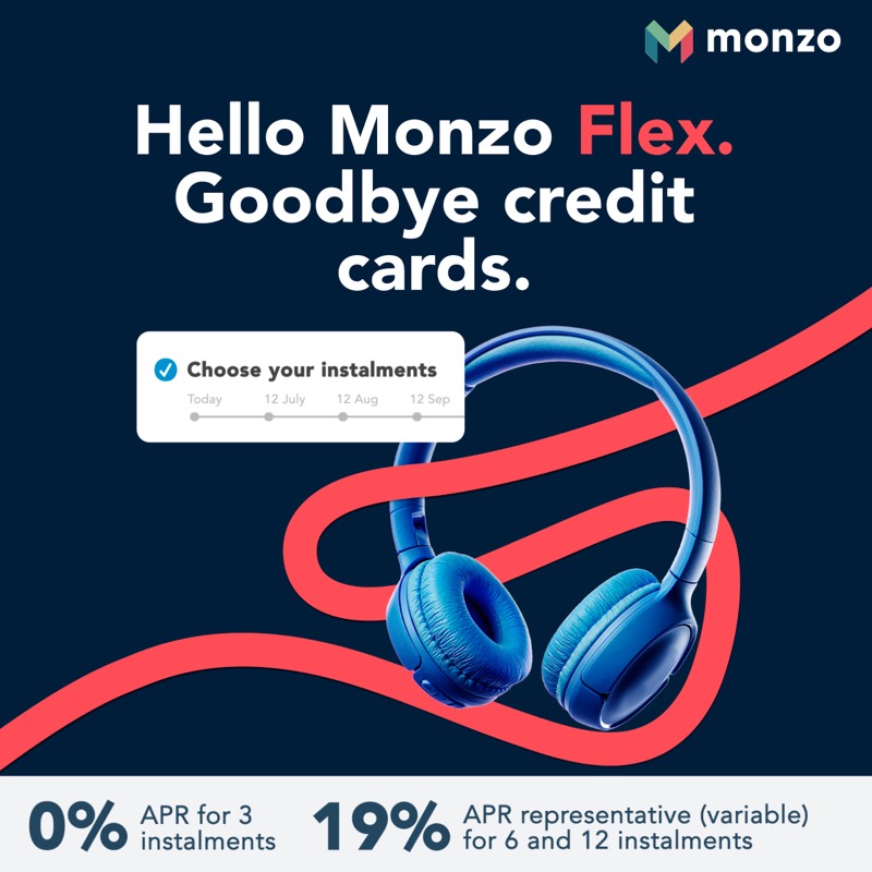 monzo's tweet photo. Monzo Flex is the better way to pay later, with your bank. T&amp;Cs apply, credit subject to status.