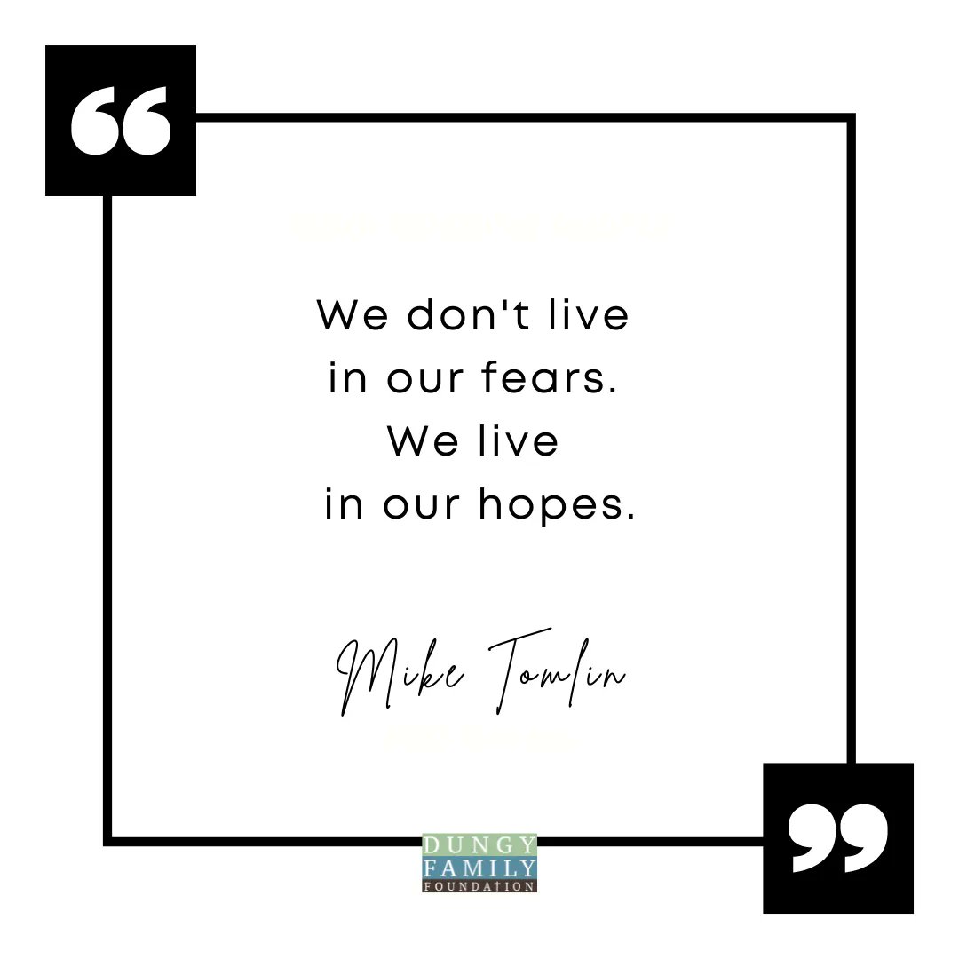 DungyFamilyFndn's tweet photo. Don’t give into fear; don’t let it control you. Instead, look to your dreams…look to your hopes. It’s there that you will find the peace to persevere. #MondayMotivation https://t.co/rtlM0FxBn6