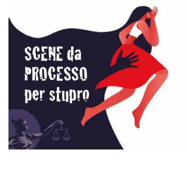 Ritorniamo in scena domenica 10 aprile alle ore 18,00, con lo spettacolo "Scene da un Processo per stupro" una riflessione sulla violenza alle donne.