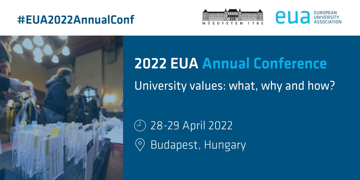 2022 EUA Annual Conference there. University values: what, why and how?
Dates: 28-29 April 2022
Location: Budapest, Hungary.
Register via the link in the post. #EUA2022AnnualConf