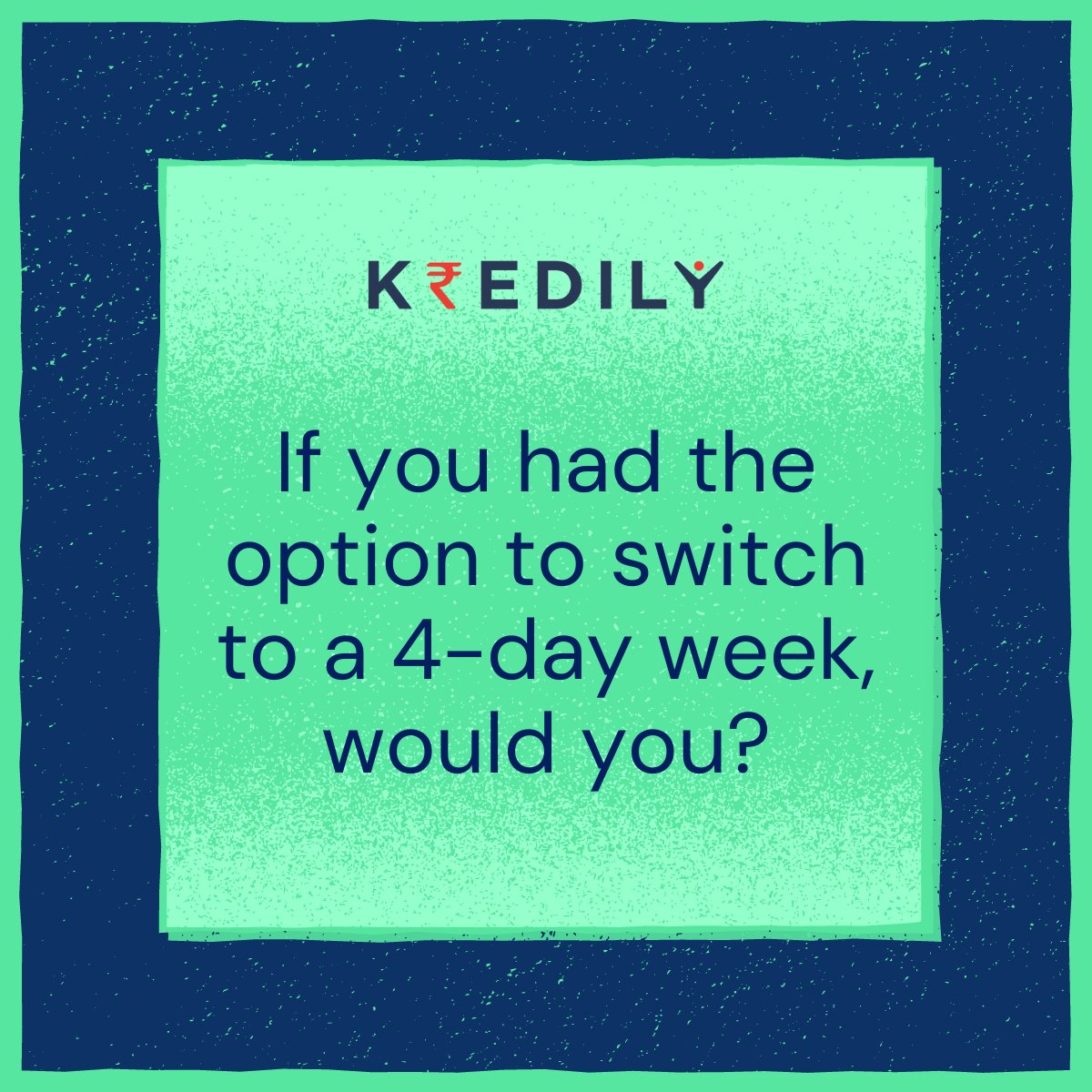 kredily's tweet photo. The 4-day workweek is coming?

What do you think?

#4dayworkweek https://t.co/yUx77sLMb9