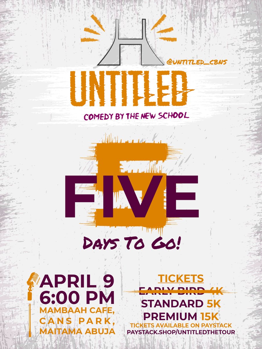 Untitled_cbns's tweet photo. With just 5 Days to go. Have you gotten your tickets?

Venue: Mambaah Cafe, Cans Park. Maitama, Abuja
Date: April 9th 2022
Time: 6PM
⁣⁣⁣
#Untitled2022
#ComedyByTheNewSchool ⁣⁣⁣
Cc: @Untitled_cbns https://t.co/Yvwpu6K0H8