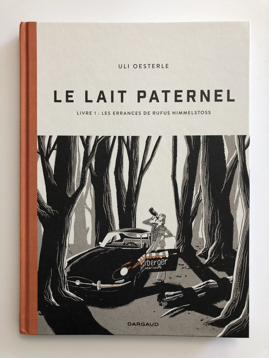 Arrivée du jour ! « Le Lait paternel », de Uli Oesterle, traduit de l'allemand par Jean-Baptiste Coursaud, en librairie le 22 avril @EditionsDargaud !