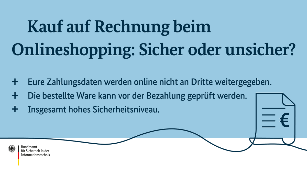 Überschrift: Kauf auf Rechnung beim Onlineshopping: Sicher oder unsicher?  + Eure Zahlungsdaten werden online nicht an Dritte weitergegeben.  + Die bestellte Ware kann vor der Bezahlung geprüft werden.  + Insgesamt hohes Sicherheitsniveau.