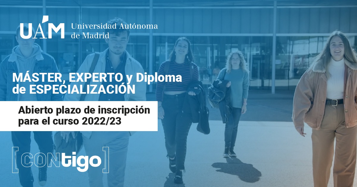 UAM_Madrid's tweet photo. 📢Abierto el plazo para 𝐦𝐚́𝐬𝐭𝐞𝐫, 𝐞𝐱𝐩𝐞𝐫𝐭𝐨 𝐲 𝐝𝐢𝐩𝐥𝐨𝐦𝐚 𝐝𝐞 𝐞𝐬𝐩𝐞𝐜𝐢𝐚𝐥𝐢𝐳𝐚𝐜𝐢𝐨́𝐧 para el curso 2022/2023.
🎓Completa tu formación y recíclate con estos títulos.
Consulta toda la oferta aquí 👉 https://t.co/cIo5CUxt5I
#FormaciónContinua #CONUAM https://t.co/H88lxlNShD