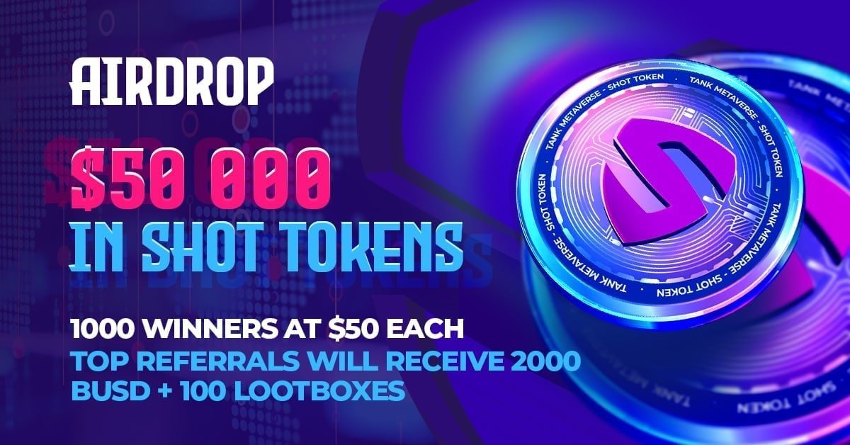 🚀 Airdrop: Tank Metaverse
💰 Value: $50 $SHOT each
👥 Referral: $100 $BUSD
📅 End Date: 21st April, 2022
🏦 Distribution Date: September, 2022

Go to the Airdrop page
gleam.io/kdlNU-c3wbGZBJ…

#Airdrop #Airdrops #Crypto #Giveaway