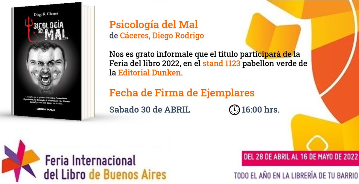 okDiegoRCaceres's tweet photo. #BuenLunes
#psicologiadelmal
#feriadellibro
#dunken
Con gran placer estaré firmando ejemplares de mi libro "Psicología del Mal" el Sábado 30 de Abril de 16hs a 17hs en el Stand de la Editorial Dunken de la Feria Internacional del Libro de Buenos Aires! https://t.co/qUSwdVApjk