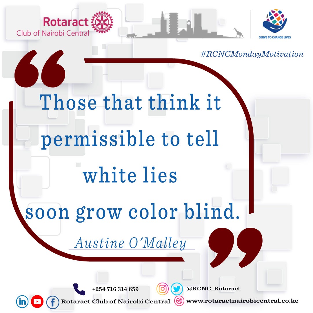 RCNC_ROTARACT's tweet photo. "Those that think it permissible to tell white lies soon grow color blind." Austin O'Malley #RCNCMondayMotivation #BeRCNC #NimbleQuotes https://t.co/3Xnabgd0ru