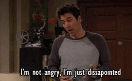 "I'm not angry, I'm just disappointed"