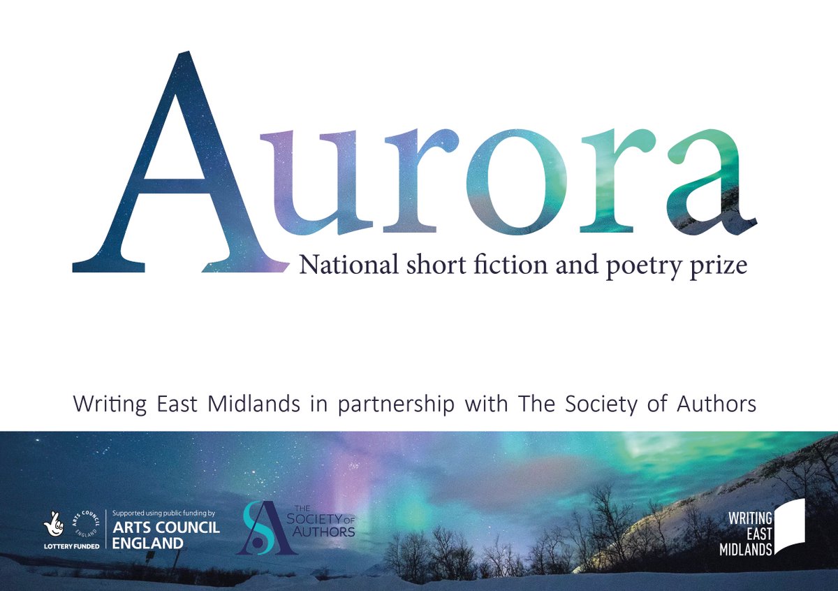 BIG NEWS!

Our Aurora Prize for Writing 2022 is now open for submissions - £500 1st Prizes + agent feedback

Seeking exciting new writing in 2 categories - short fiction (up to 2000 words) and poetry (up to 60 lines). 

We can't wait to read your work!

writingeastmidlands.co.uk/for-writers/au…