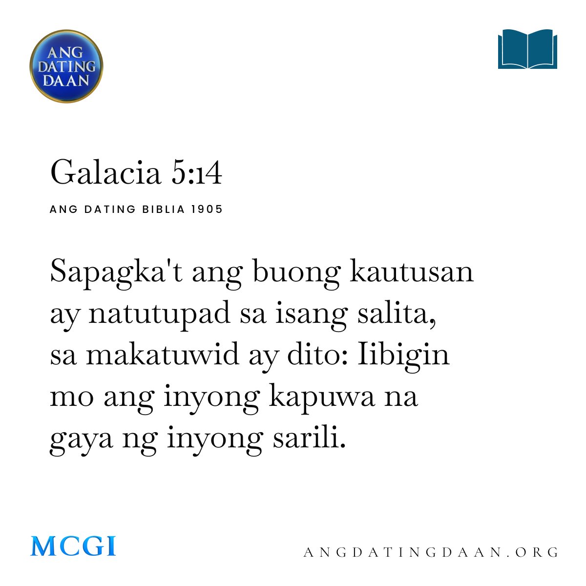 AngDatingDaanTV's tweet photo. Sapagka't ang buong kautusan ay natutupad sa isang salita, sa makatuwid ay dito: Iibigin mo ang inyong kapuwa na gaya ng inyong sarili. 

(Galacia 5:14, ADB 1905)

#ShineThroughGoodWorks
#MCGICares https://t.co/UYERuRFc8T