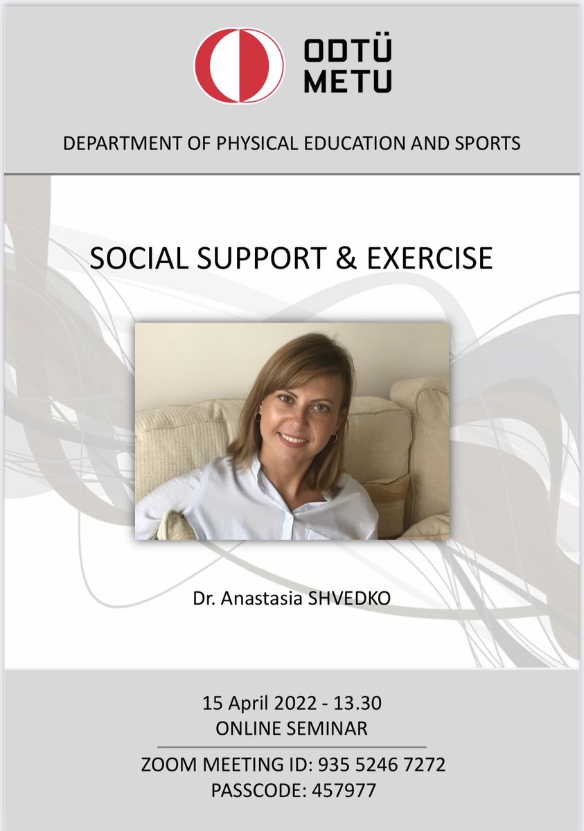 pes_metu's tweet photo. The Department of Physical Education and Sports is delighted to announce that there will be an online seminar on “Social support and exercise” by Dr. Anastasia Shvedko (PhD, University of Birmingham), on Friday, April 15 at 13.30-15.00. This online event is open to all to attend. https://t.co/1gzgfDzmxa